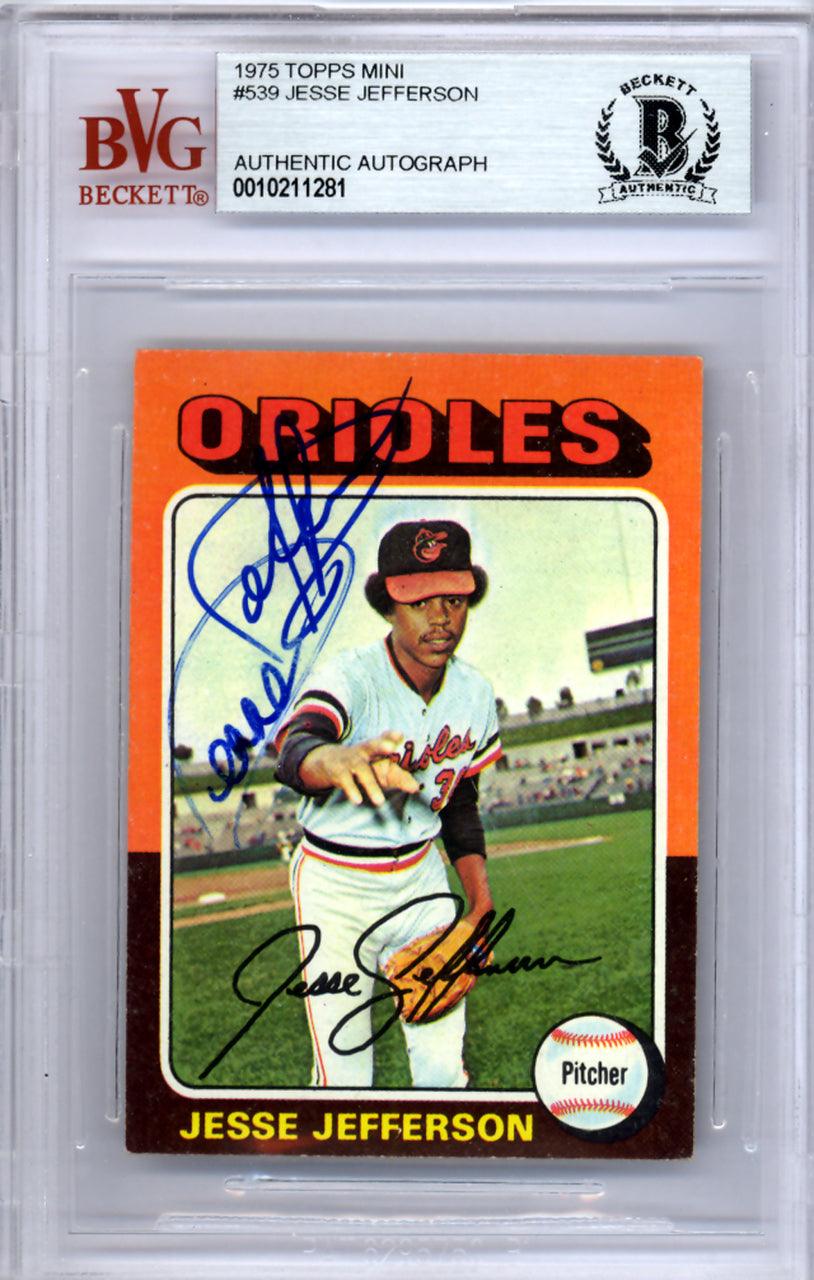 Jesse Jefferson Autographed 1975 Topps Mini Card #539 Baltimore Orioles Beckett BAS #10211281