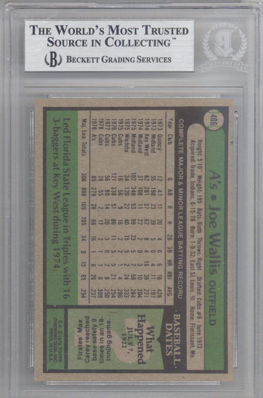 Joe Wallis Autographed 1979 Topps Card #406 Oakland A's Beckett BAS #10211581