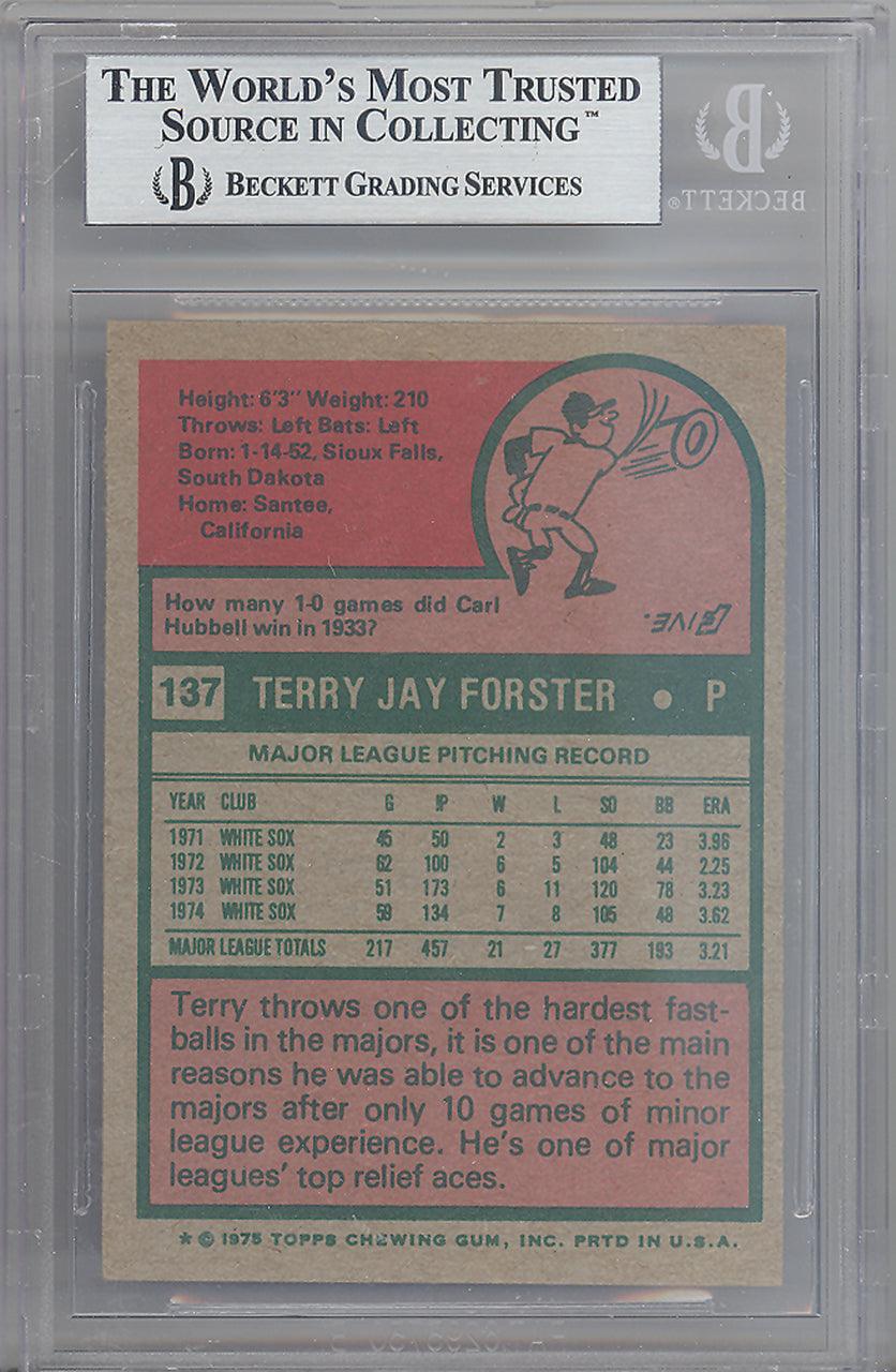 Terry Forster Autographed 1975 Topps Card #137 Chicago White Sox Beckett BAS #10265703