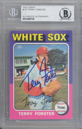 Terry Forster Autographed 1975 Topps Card #137 Chicago White Sox Beckett BAS #10265703