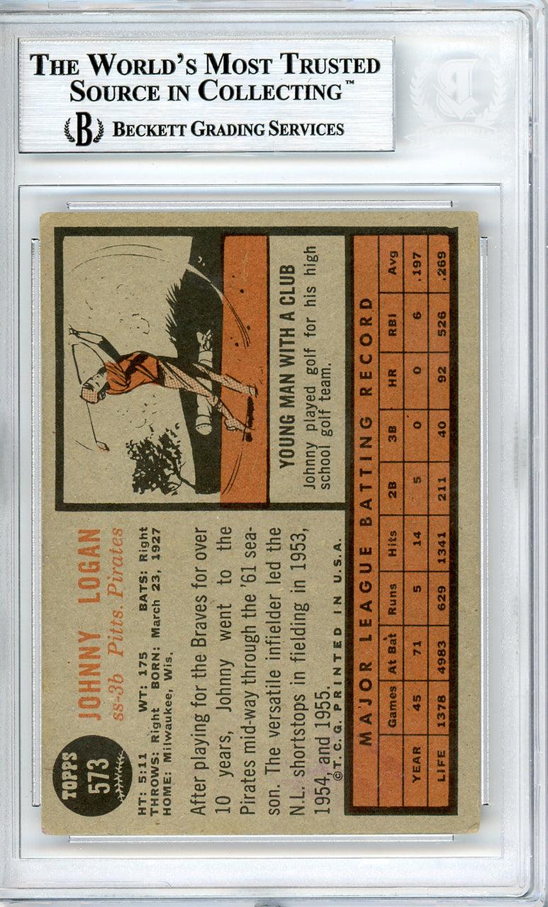 Johnny Logan Autographed 1962 Topps Card #573 Pittsburgh Pirates Beckett BAS #10540245