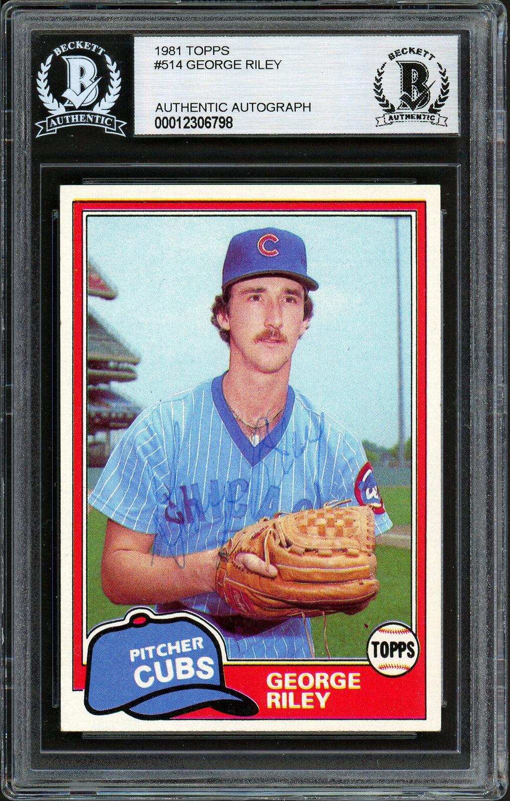 George Riley Autographed 1981 Topps Rookie Card #514 Chicago Cubs Beckett BAS #12306798