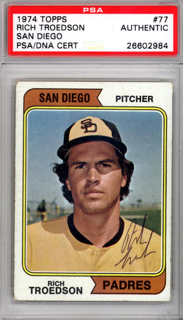 Rich Troedson Autographed 1974 Topps Card #77 San Diego Padres PSA/DNA #26602984