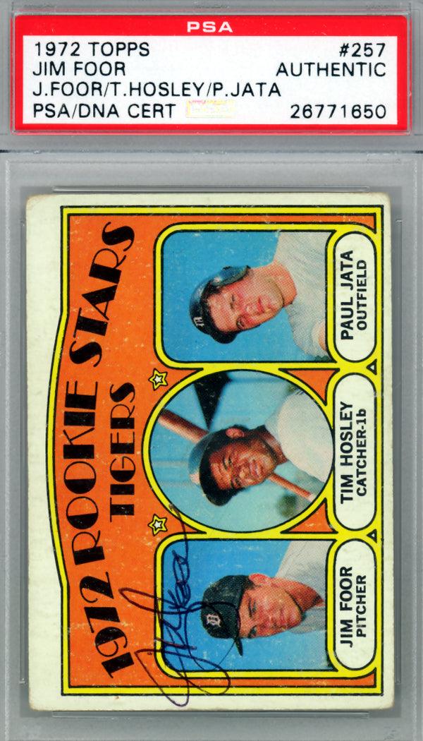 Jim Foor Autographed 1972 Topps Rookie Card #257 Detroit Tigers PSA/DNA #26771650