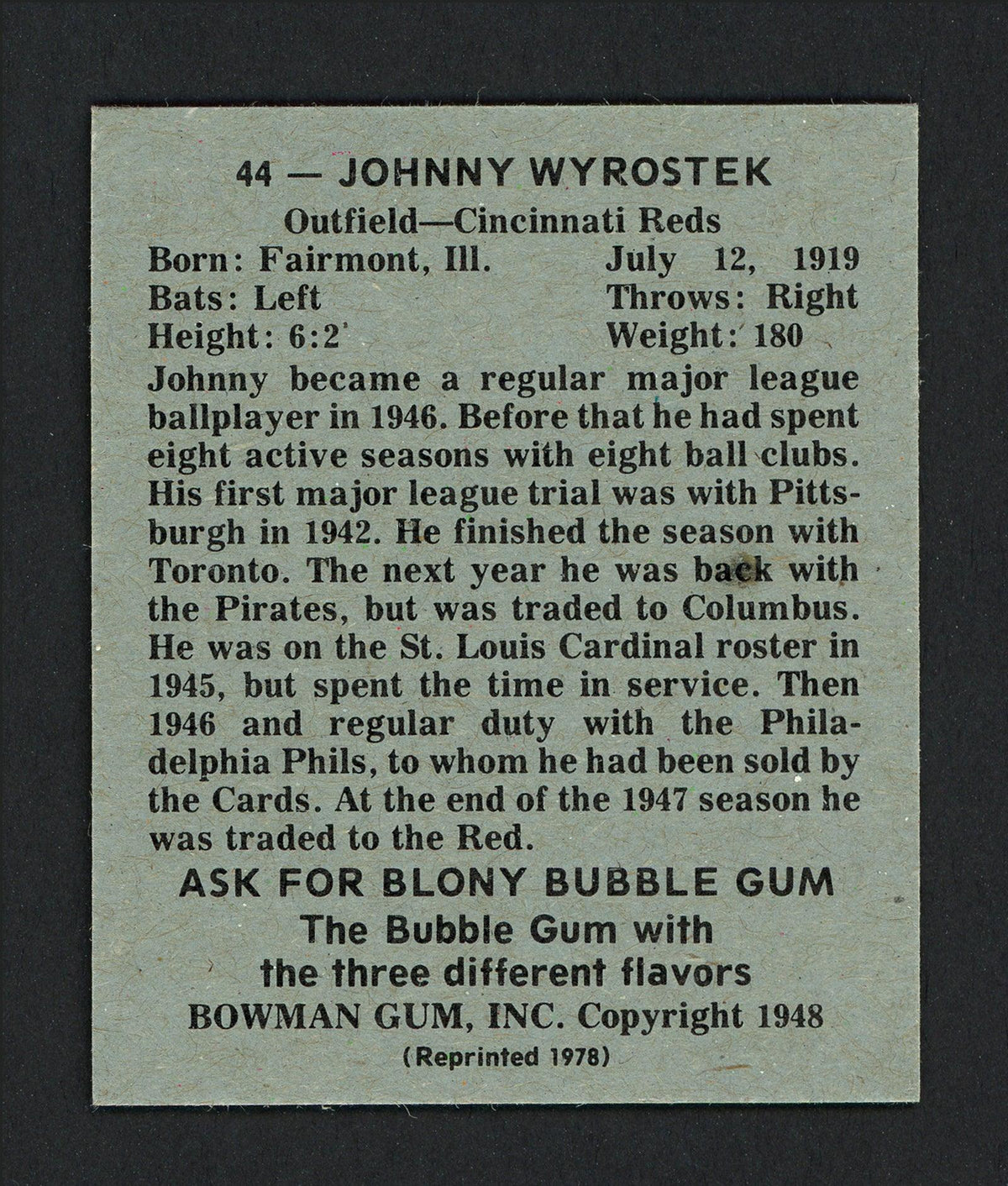 Johnny Wyrostek Autographed 1978 Bowman 1948 Bowman Reprint Card #44 Cincinnati Reds SKU #165733