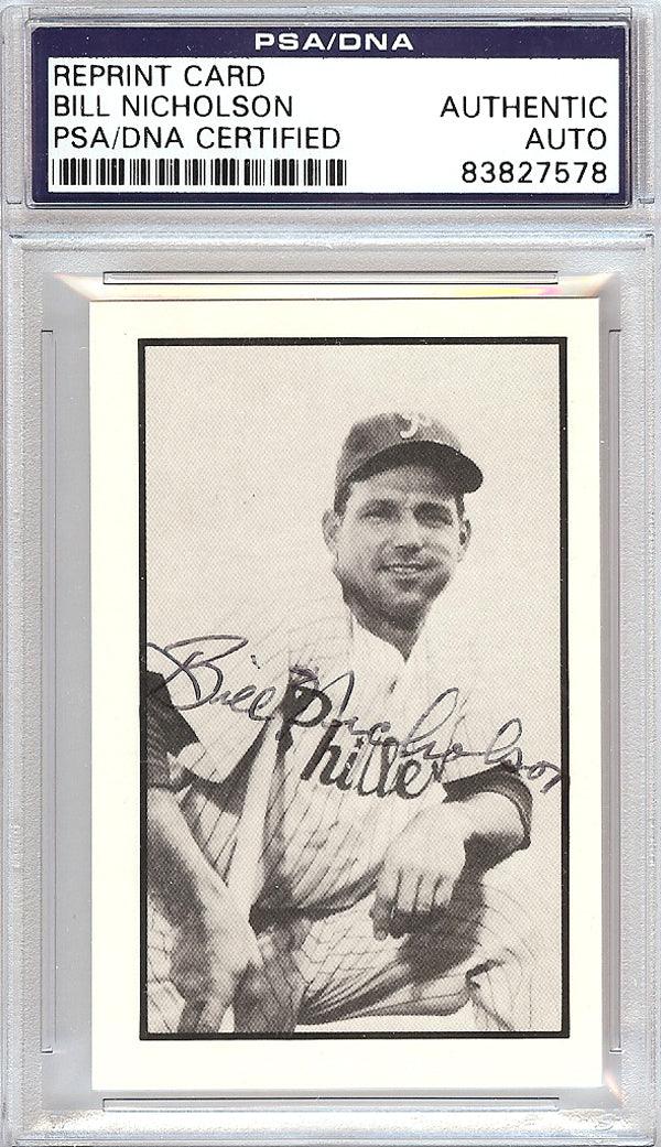 Bill Nicholson Autographed 1953 Bowman Reprint Card #14 Philadelphia Phillies PSA/DNA #83827578