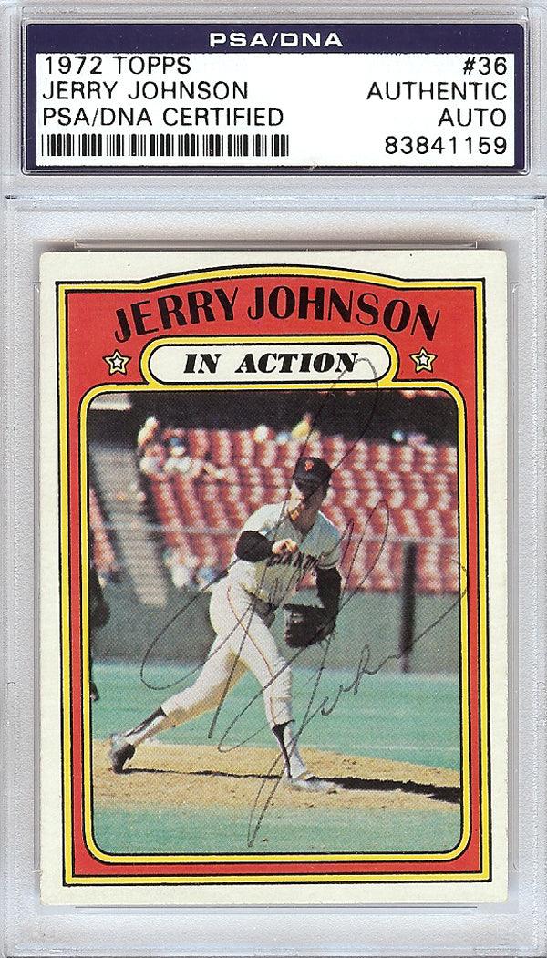 Jerry Johnson Autographed 1972 Topps Card #36 San Francisco Giants PSA/DNA #83841159
