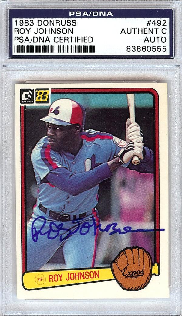 Roy Johnson Autographed 1983 Donruss Rookie Card #492 Montreal Expos PSA/DNA #83860555