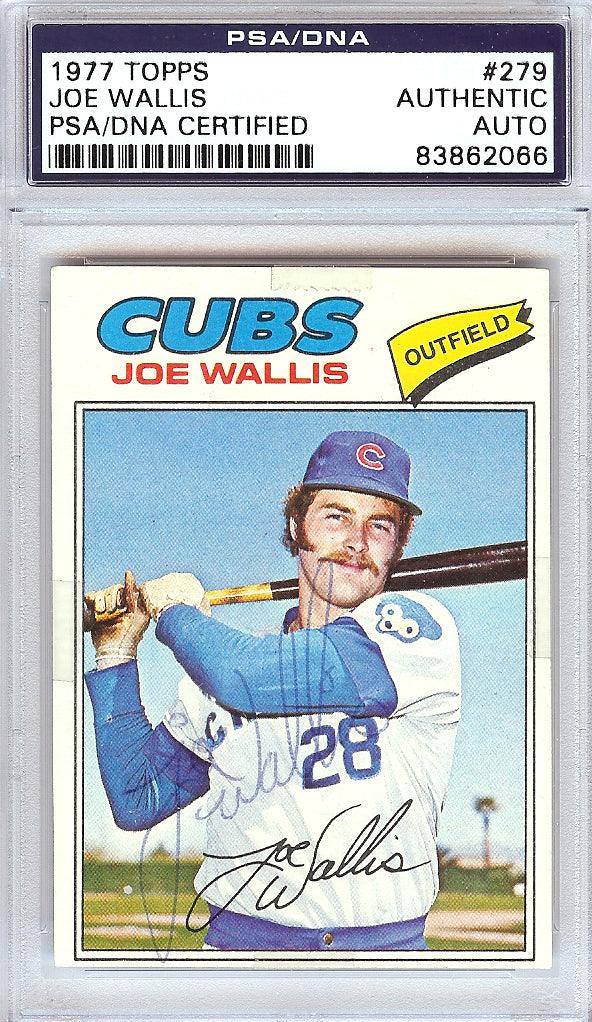 Joe Wallis Autographed 1977 Topps Card #279 Chicago Cubs PSA/DNA #83862066