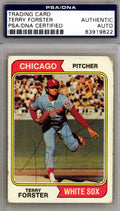 Terry Forster Autographed 1974 Topps Card #310 Chicago White Sox PSA/DNA #83919822