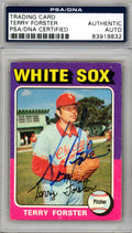 Terry Forster Autographed 1975 Topps Card #137 Chicago White Sox PSA/DNA #83919832
