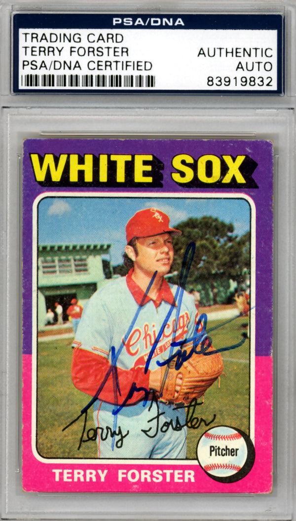 Terry Forster Autographed 1975 Topps Card #137 Chicago White Sox PSA/DNA #83919832