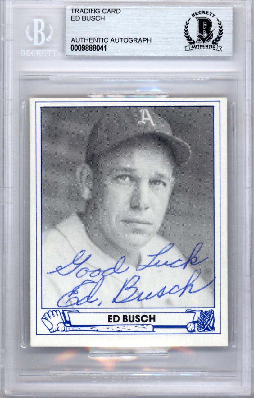 Ed Busch Autographed 1983 1944 Play Ball Reprint Card #16 Philadelphia A's Beckett BAS #9888041