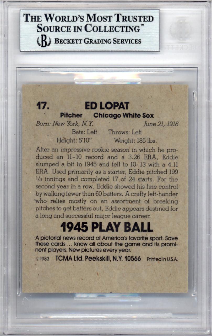 Ed Lopat Autographed 1983 1945 Play Ball Reprint Card #17 Chicago White Sox Beckett BAS #9888077