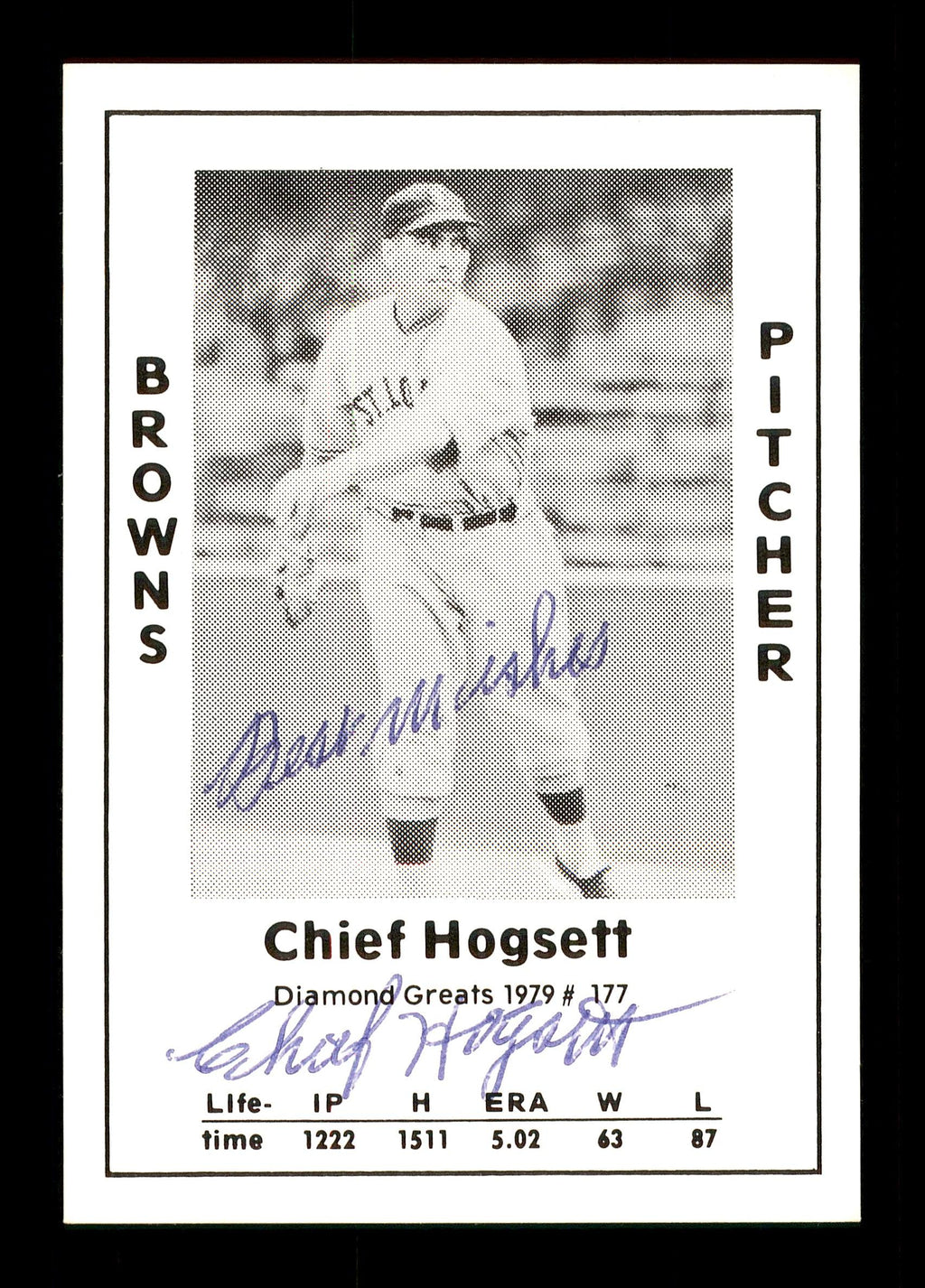 Chief Hogsett Autographed 1979 Diamond Greats Card #177 St. Louis Browns "Best Wishes" SKU #171606