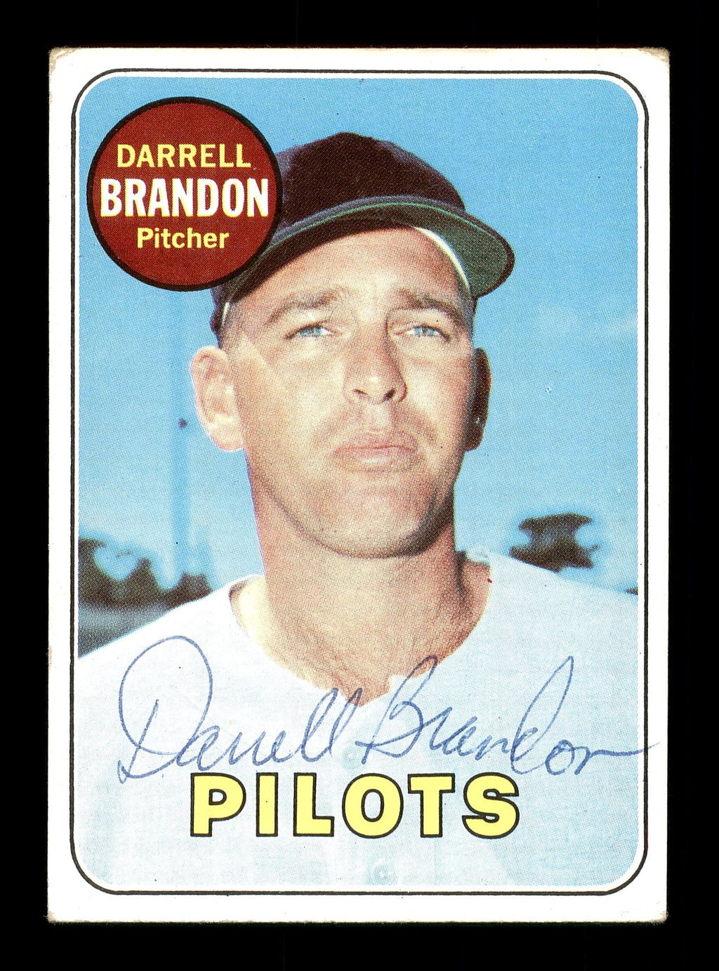Darrell Brandon Autographed 1969 Topps Card #301 Seattle Pilots SKU #171052